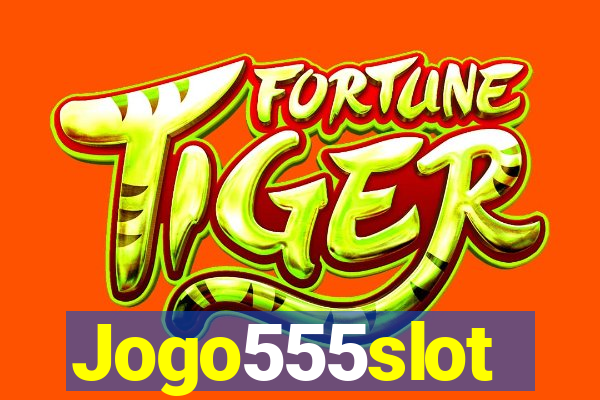 Jogo555slot