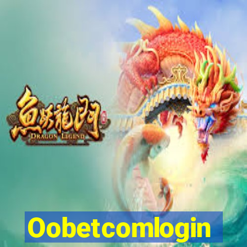 Oobetcomlogin