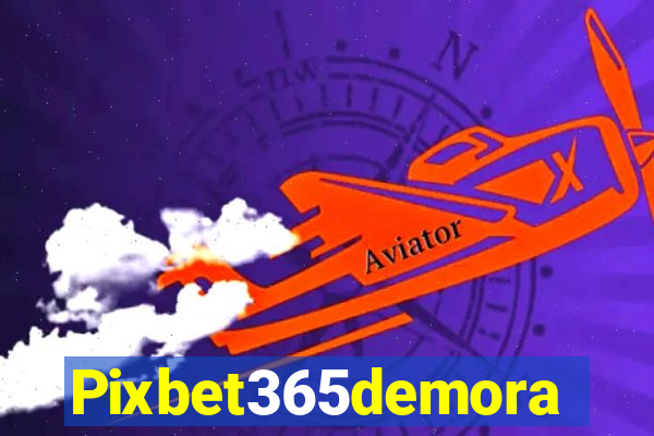 Pixbet365demora