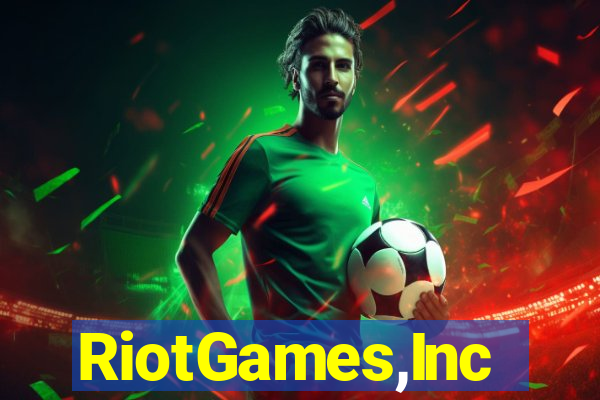 RiotGames,Inc