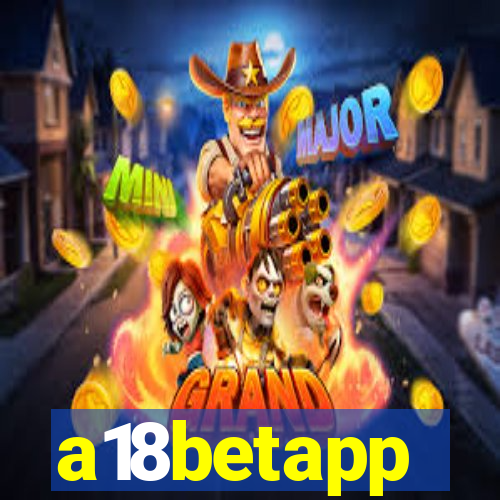 a18betapp