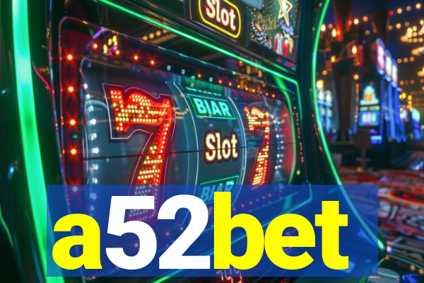 a52bet