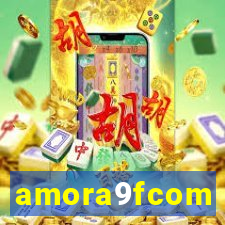 amora9fcom