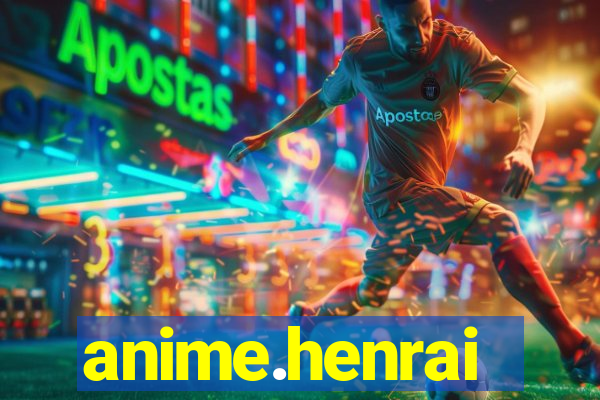 anime.henrai