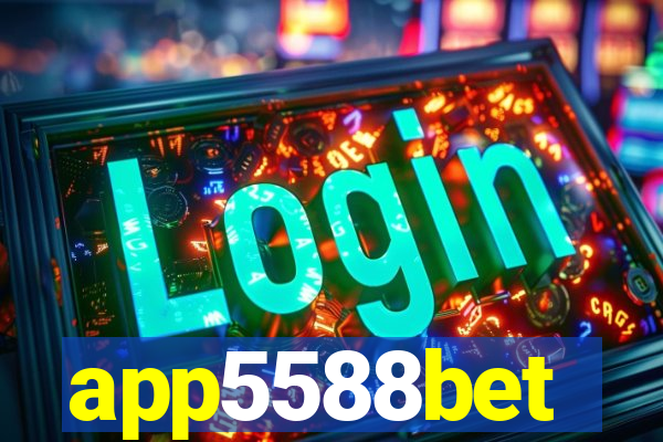 app5588bet