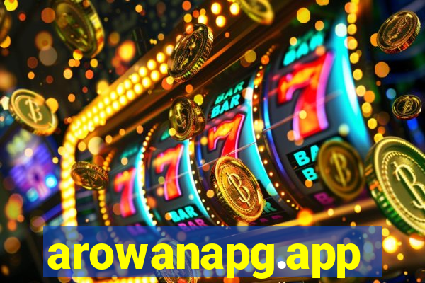 arowanapg.app