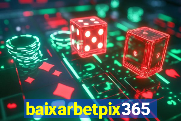 baixarbetpix365