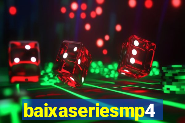 baixaseriesmp4