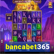 bancabet365