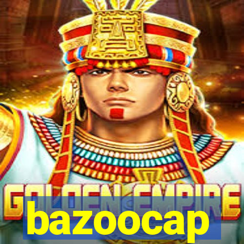 bazoocap