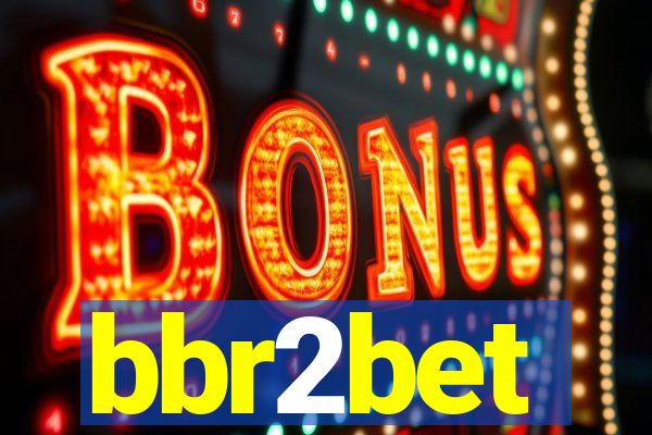 bbr2bet