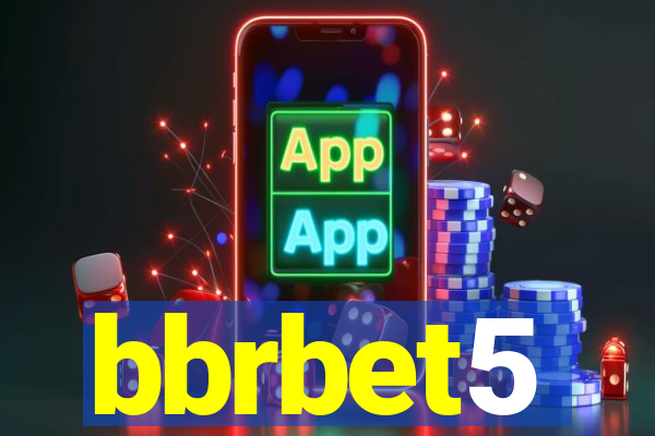 bbrbet5