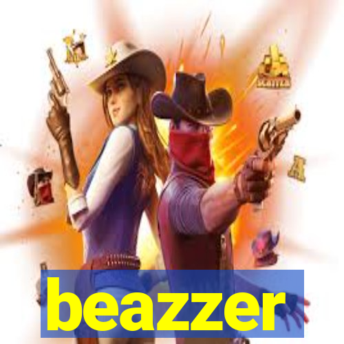 beazzer