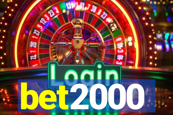 bet2000