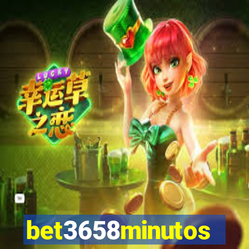 bet3658minutos