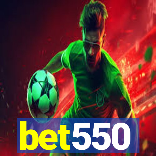 bet550