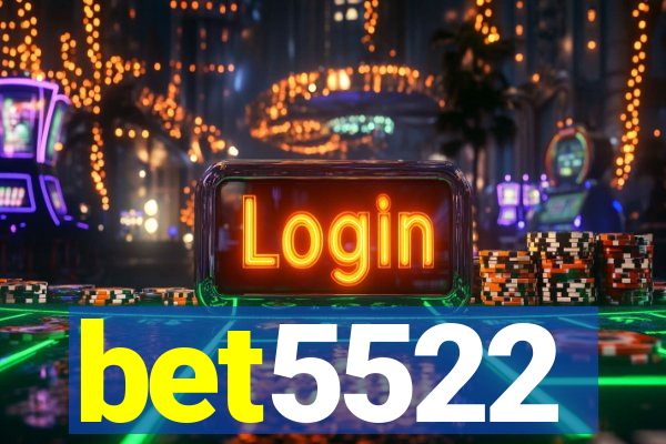 bet5522