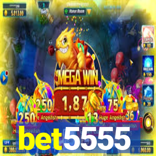 bet5555