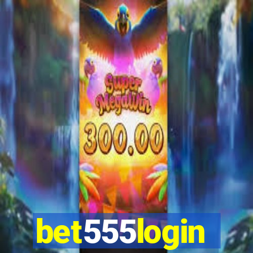 bet555login