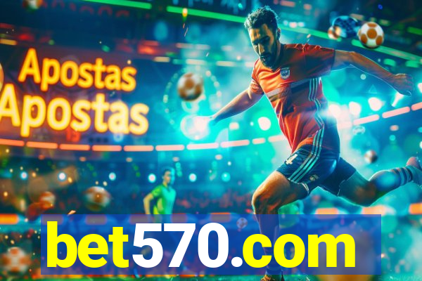 bet570.com