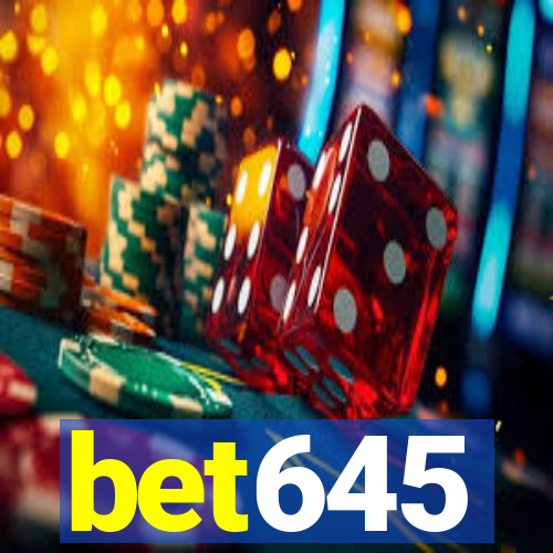 bet645