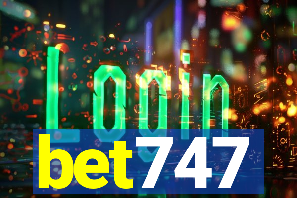 bet747