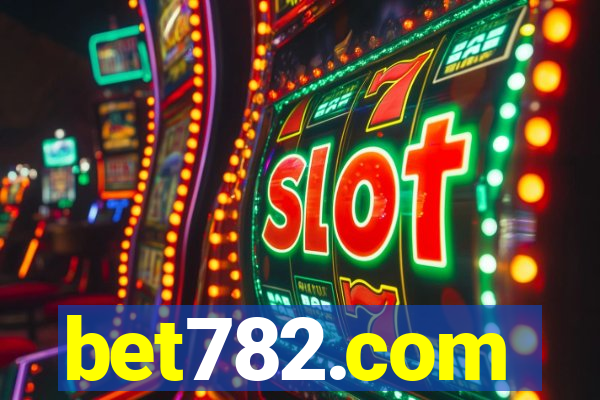 bet782.com