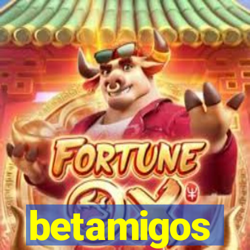 betamigos