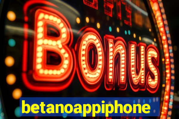 betanoappiphone