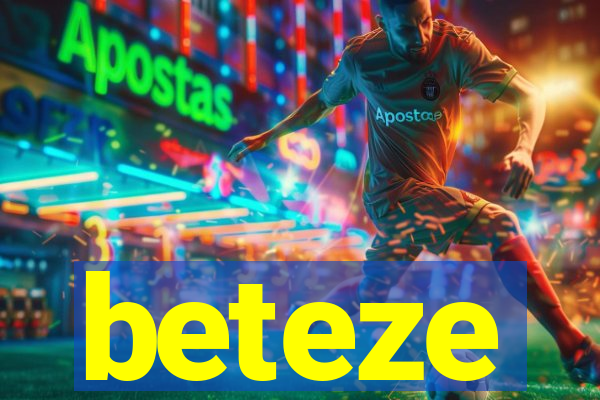 beteze