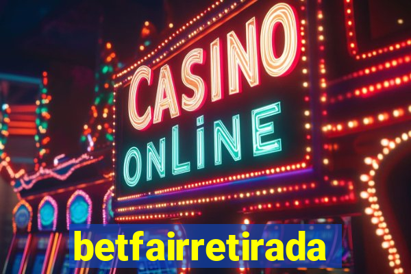 betfairretirada