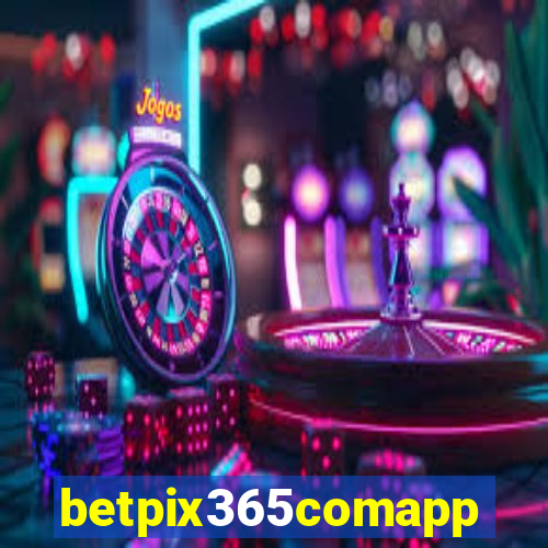 betpix365comapp