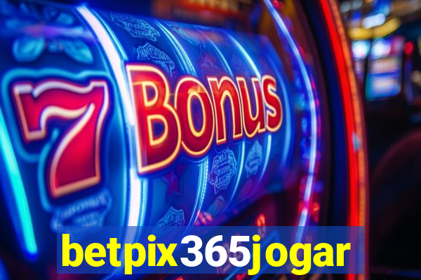 betpix365jogar