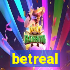 betreal