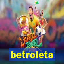 betroleta