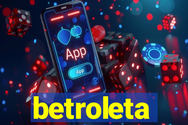 betroleta