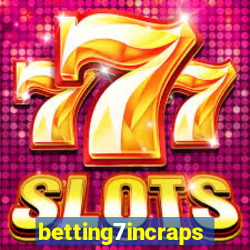 betting7incraps