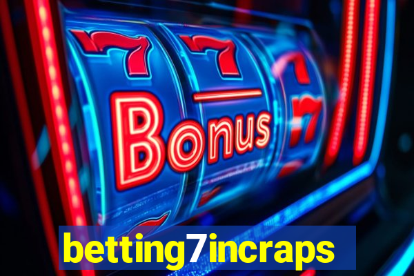 betting7incraps