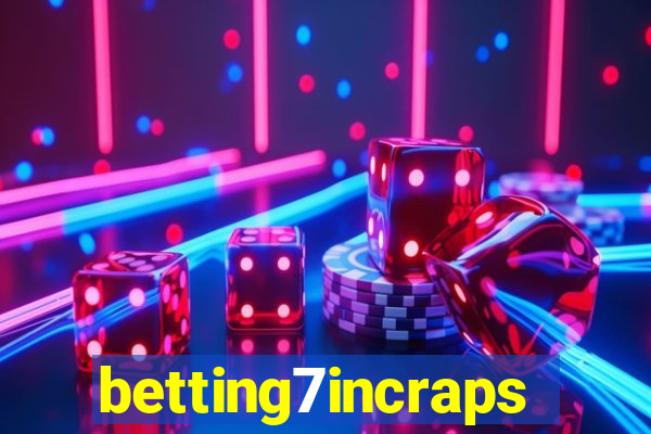 betting7incraps