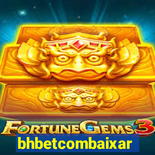 bhbetcombaixar