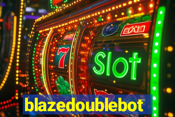 blazedoublebot