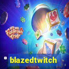 blazedtwitch