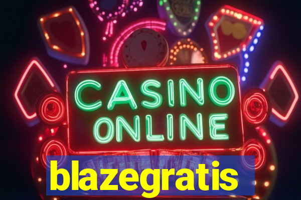 blazegratis