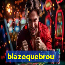 blazequebrou