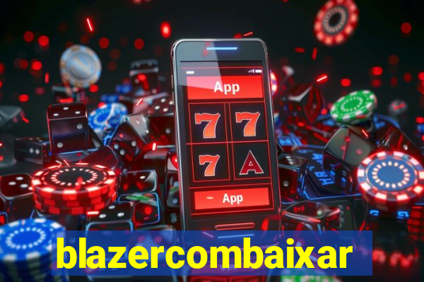 blazercombaixar