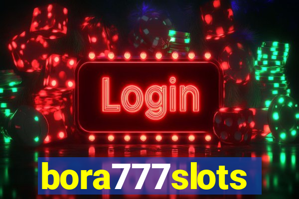 bora777slots