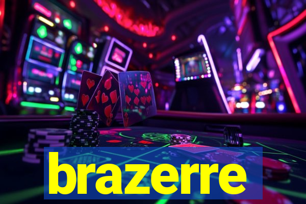 brazerre