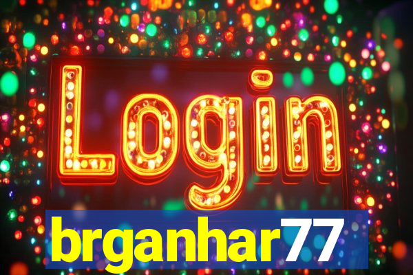 brganhar77