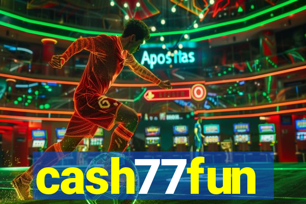 cash77fun