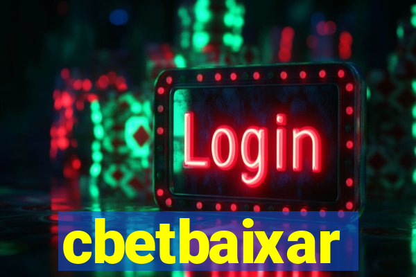 cbetbaixar